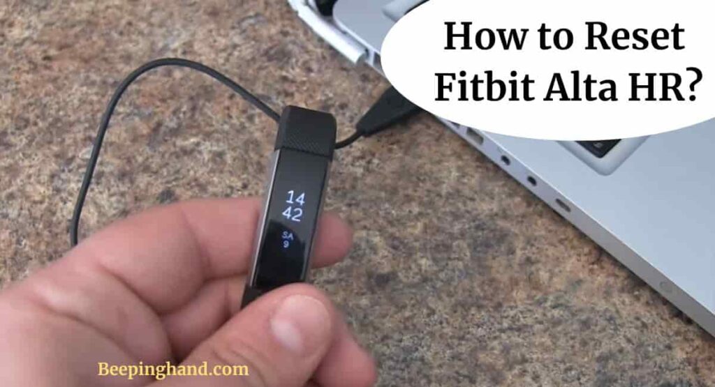 How To Reset Fitbit Alta Hr Step By Step Guide