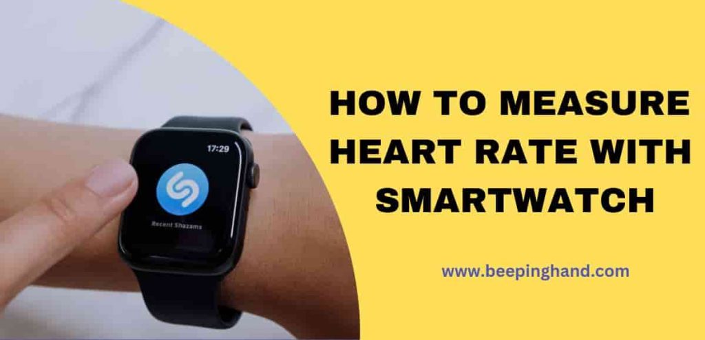 how-to-measure-heart-rate-with-smartwatch-know-full-process