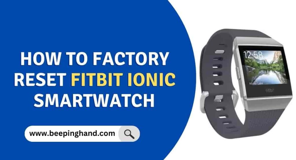 How To Factory Reset Fitbit Ionic Smartwatch Step By Step Guide   How To Factory Reset Fitbit Ionic Smartwatch 1024x555 