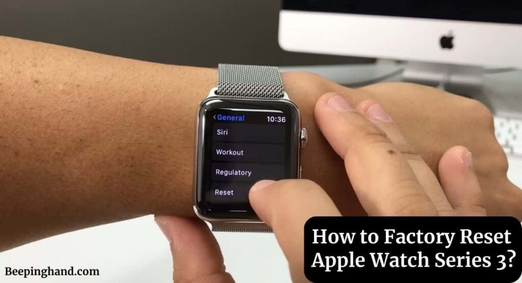 how-to-factory-reset-apple-watch-series-3-step-by-step-guide