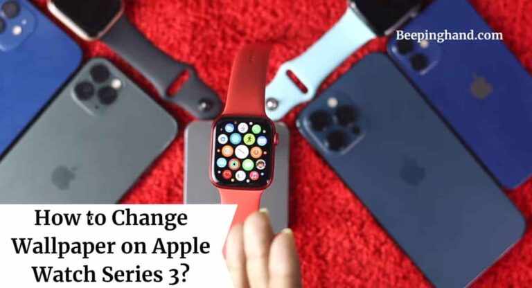 how-to-change-wallpaper-on-apple-watch-series-3-easy-steps