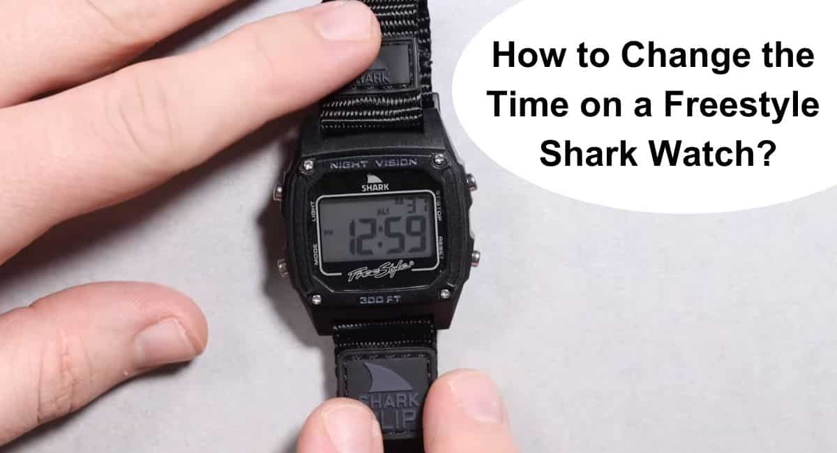 How To Change The Time On A Freestyle Shark Watch Easy Steps