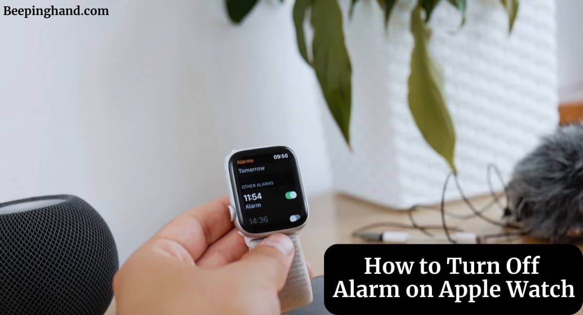 How to Turn Off Alarm on Apple Watch
